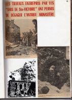 1957 Les travaux entrepris par les 'amis de Ste-Victoire' ont permis de dégager l'antique monastère